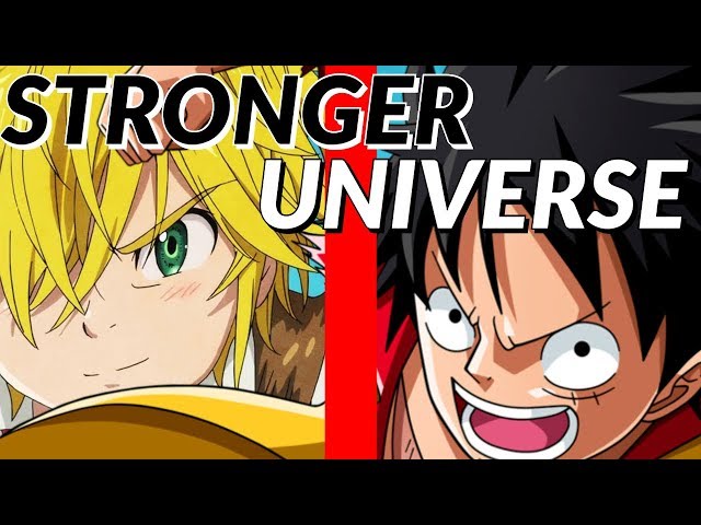 One Piece Universe Vs Seven Deadly Sins Universe | Anime Universe