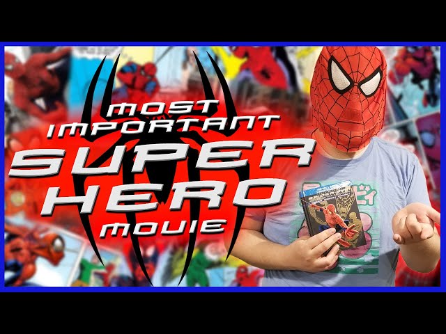Spider-Man 2002: The Most Important Superhero Movie?