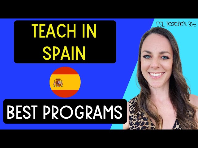 Best Programs to Teach in Spain // How to Teach English in Spain
