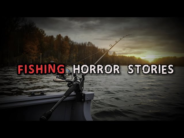 7 Disturbing True FISHING Horror Stories