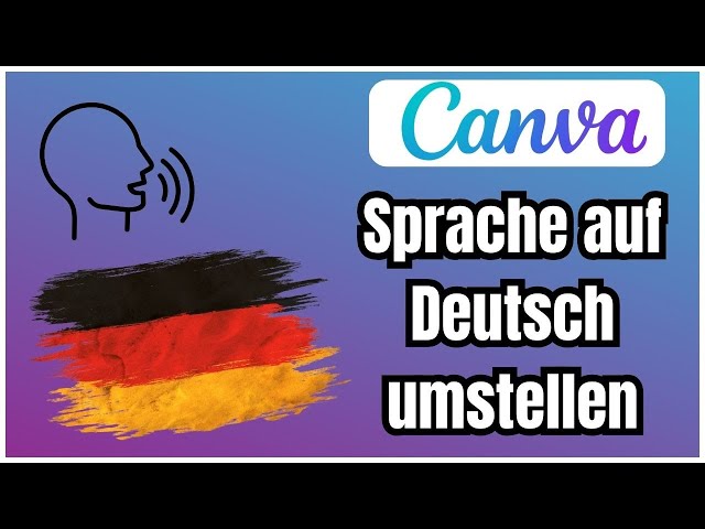 Canva auf Deutsch umstellen [schnell + einfach erklärt]