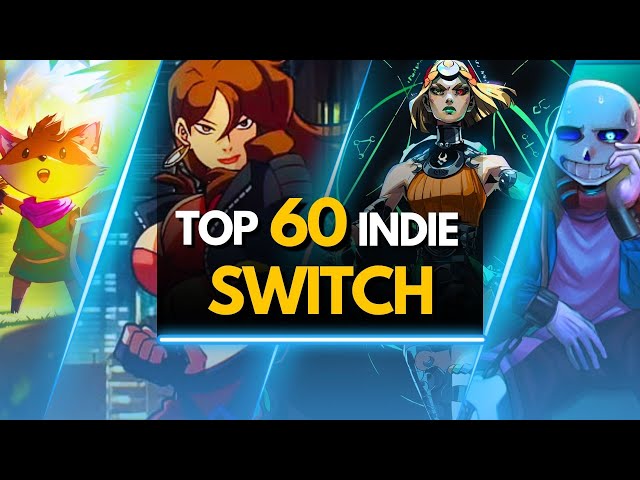 TOP 60 BEST NINTENDO SWITCH INDIE GAMES TO PLAY RIGHT NOW