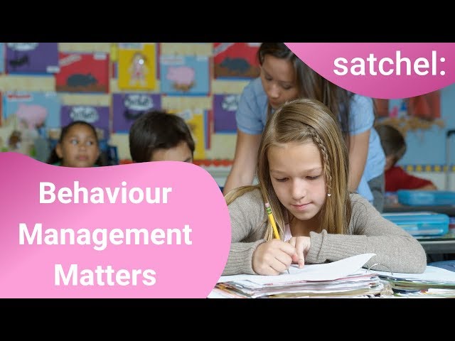 Behaviour Management Matters - Reducing Behavioural Workload I Satchel