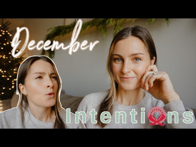 INTENTIONAL LIVING | My December Intentions: Habits, Walking, Santa?