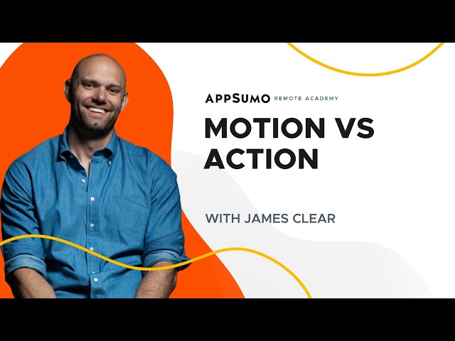 Motion Versus Action | James Clear