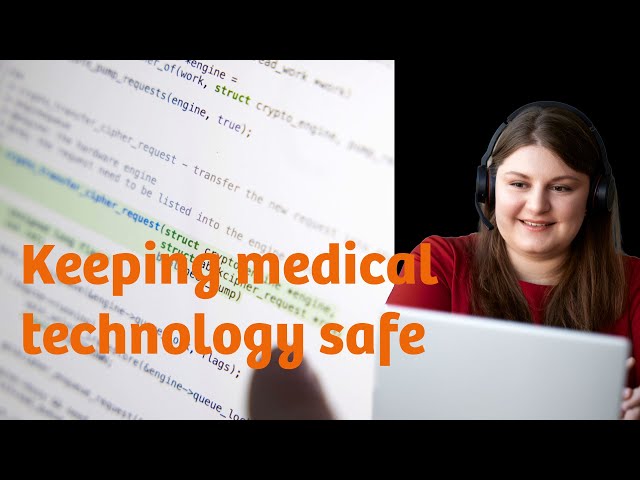 Keeping medical technology safe from hackers
