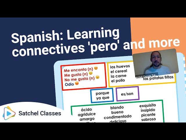 Spanish  Learning connectives 'pero' and more | Spanish | Satchel Classes