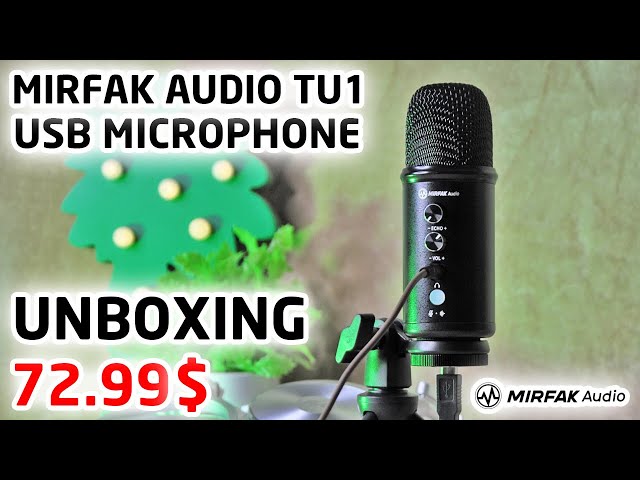 Mirfak Audio TU1 USB Microphone - Unboxing and First Impression 2021