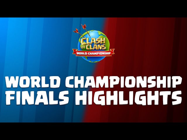 World Championship Finals Highlights | Clash of Clans