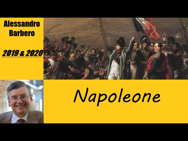 Napoleone raccontato in tre atti - di Alessandro Barbero [2019,2020]