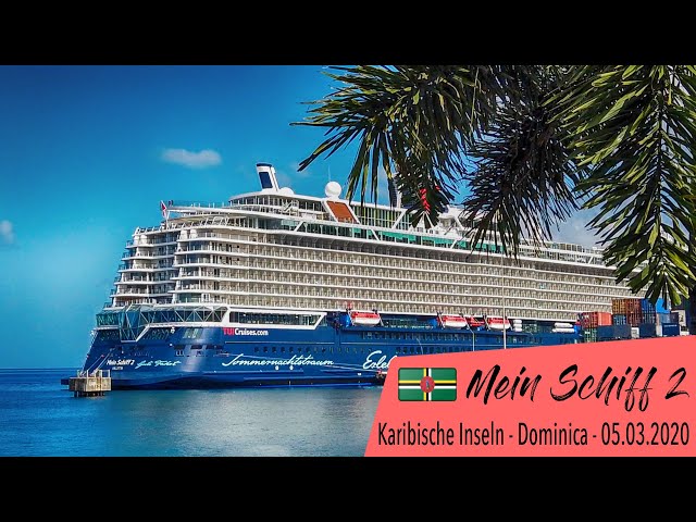 Kreuzfahrt - Karibische Inseln - Dominica  #MeinSchiff