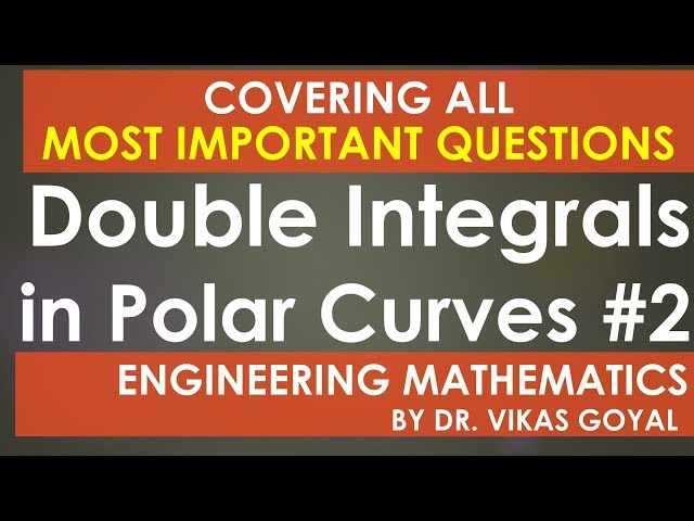 Double Integrals in Polar Curves #2 in Hindi (M.Imp) - Engineering  Mathematics