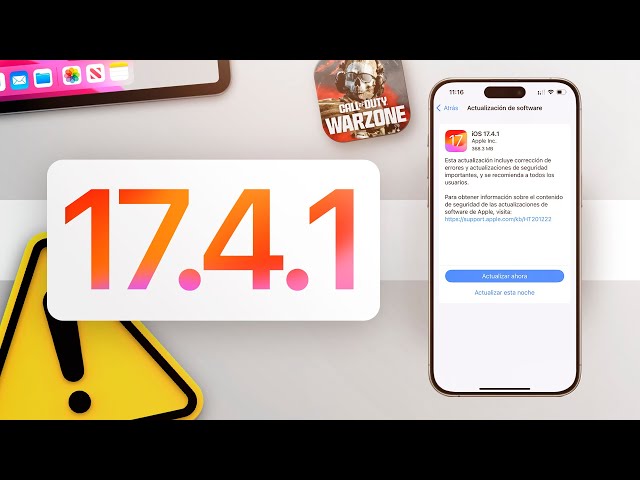 iOS 17.4.1 - Actualización importante!