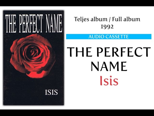 THE PERFECT NAME - Isis [Teljes album, 1992 / Full Album] ~ MC