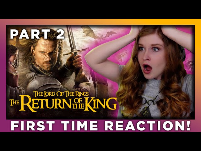 THE LORD OF THE RINGS: THE RETURN OF THE KING PART 2/3 (EXTENDED) - REACTION