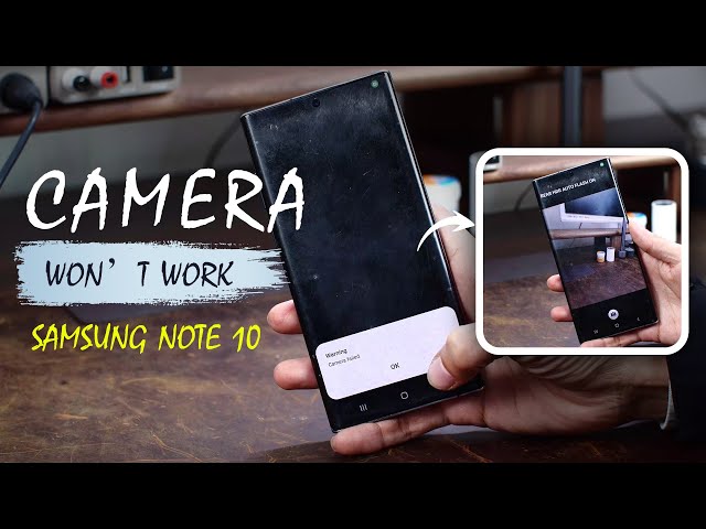 Samsung Note 10 Camera Won’t Work Repair Mother board Repair