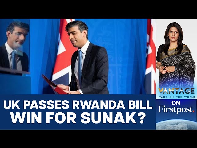 Britain Passes Rwanda Bill | Deportation to Begin in July? | Vantage with Palki Sharma