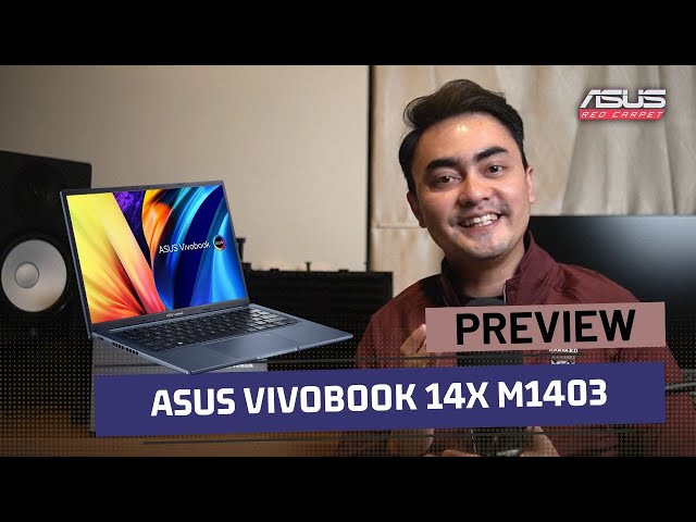 Preview ASUS Vivobook 14X M1403 - ASUS Red Carpet Eps. 18