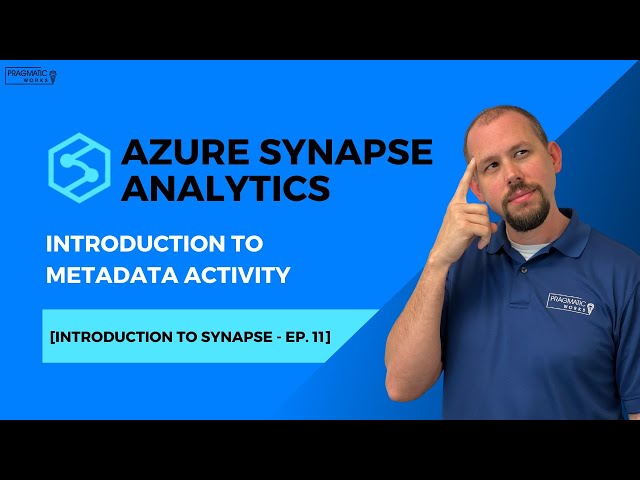 Azure Synapse Analytics: Introduction to Metadata Activity [Introduction to Synapse - Ep. 11]