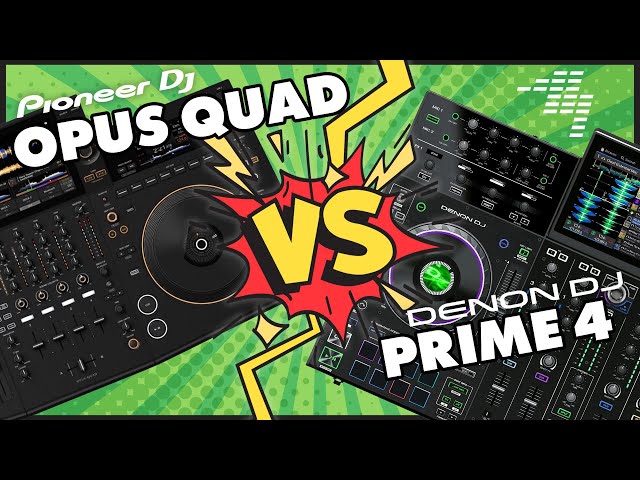 Pioneer DJ Opus Quad Vs Denon DJ Prime 4 - 12 Key Differences
