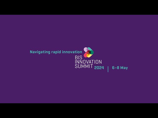BIS Innovation Summit 2024: Navigating rapid innovation (day 1)
