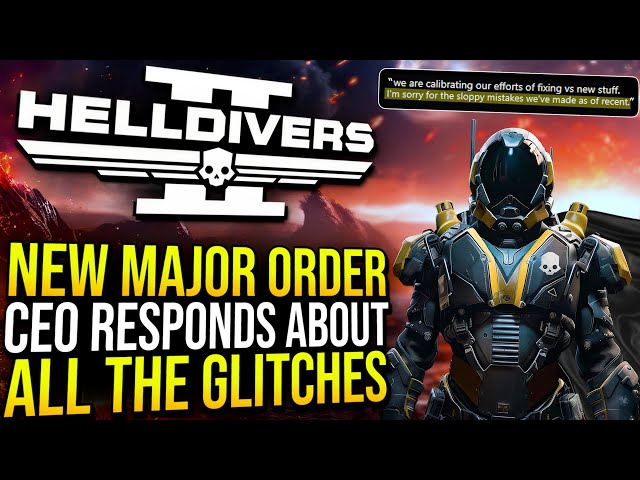 Helldivers 2 - CEO Responds to Backlash over Glitches, New Orders, and More!