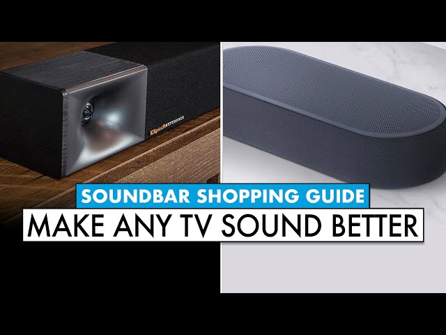 How To Shop for a SOUND BAR -- Make Your TV Sound BETTER!