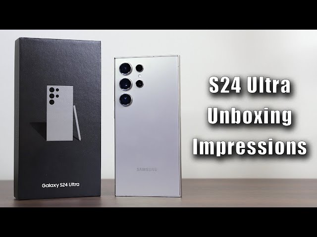 Samsung Galaxy S24 Ultra - UNBOXING and Impressions!