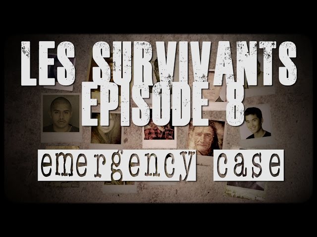 Les survivants - Episode 8 - Emergency Case