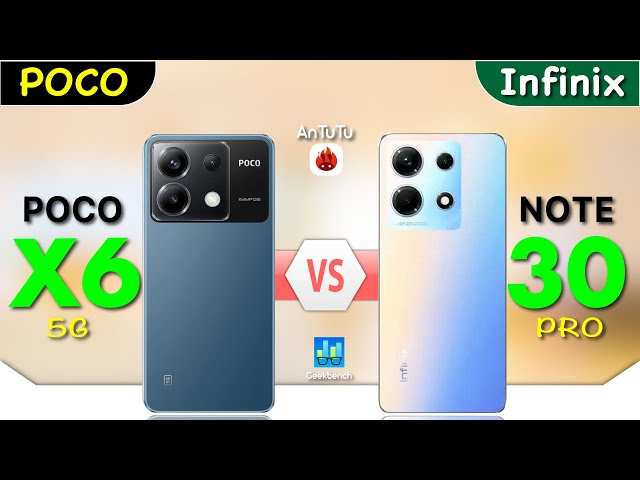 POCO X6 vs Infinix Note 30 Pro 4G | #G99uvs7sgen2 #antutu #geekbench #x6ro #pocox6  #note30provsx6