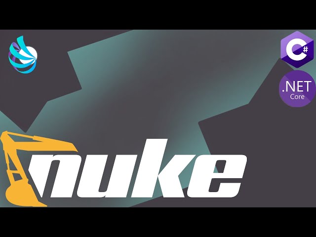 NUKE - C# Build Automation System - Overview & Tutorial
