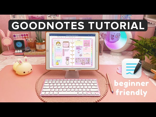 GoodNotes 5 Tutorial & Walkthrough | Beginners How To Use GoodNotes | iPad Notes & Digital Planning