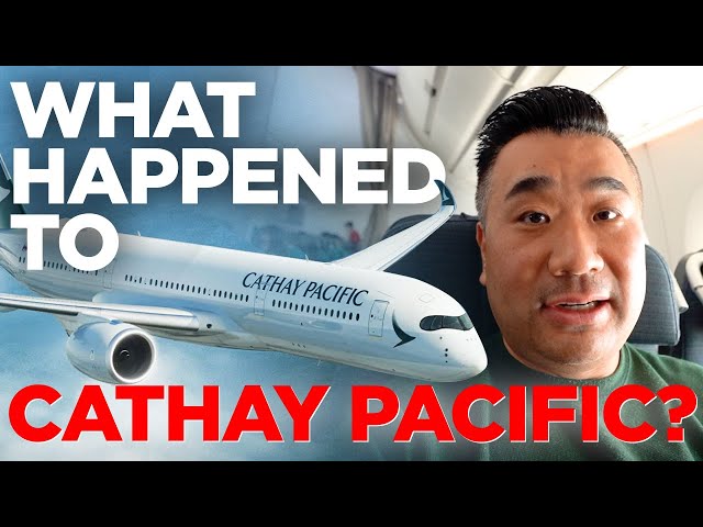 What Happened to Cathay Pacific?