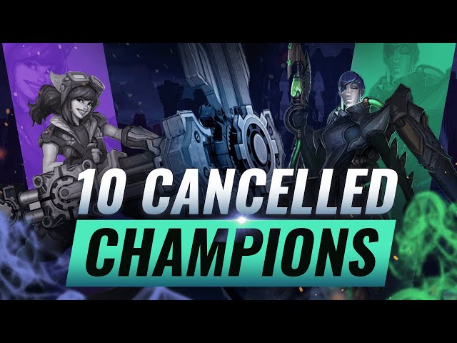 10 CANCELLED Champions You NEVER KNEW Existed - League of Legends