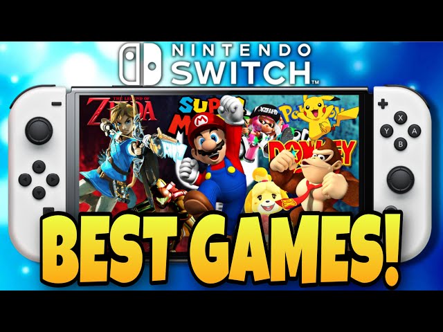 Top 10 BEST Nintendo Switch Games!