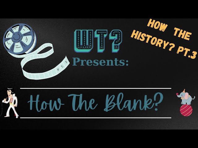 How The Blank - S02 EP013 How The History Pt. 3