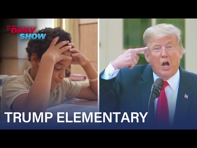 Welcome to Trump Elementary | The Daily Show