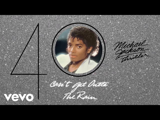 Michael Jackson - Can't Get Outta The Rain (Official Audio)