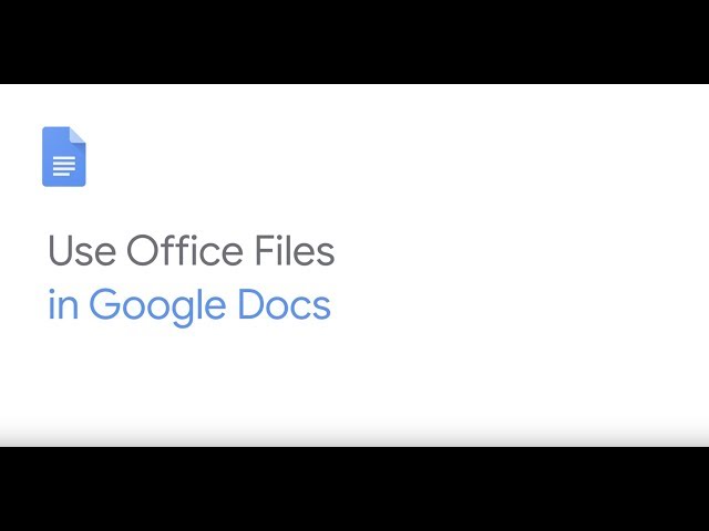 Use office files in Google Docs
