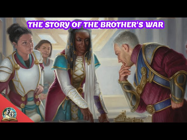 The Story Of The Brothers War - 2022 Edition - Magic: The Gathering Lore - Part 1