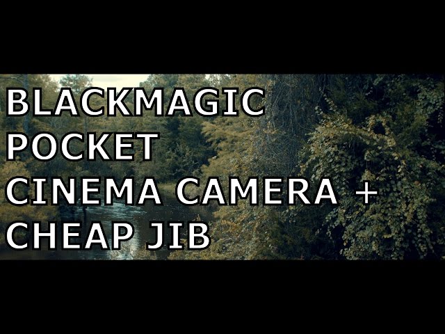 Blackmagic Pocket Cinema Camera -  Cheap Jib