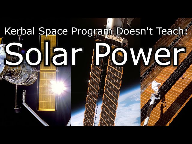 How Does The Sun Power Spacecraft?  Things Kerbal Space Program Doesn't Teach You