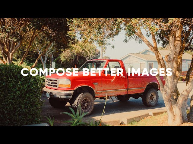 Tips to Compose Better Images