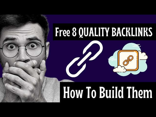 SEO LINK BUILDING: 8 Free Backlinks, How To Create Quality