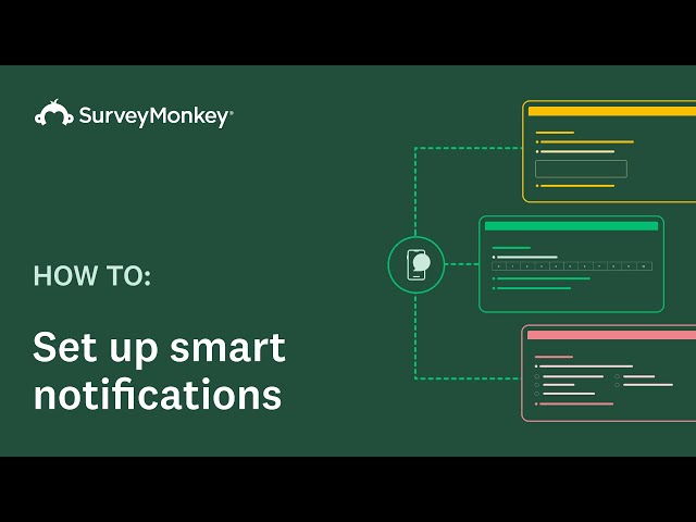 Setting up smart notifications with SurveyMonkey