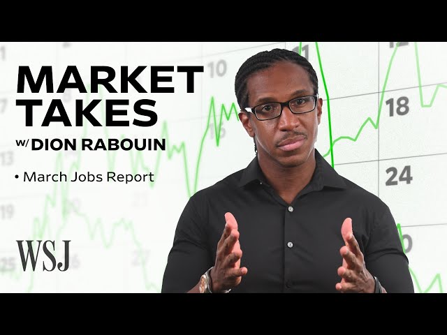What the Jobs Report Says About Inflation and the Economy: March’s Nonfarm Payrolls | Market Takes