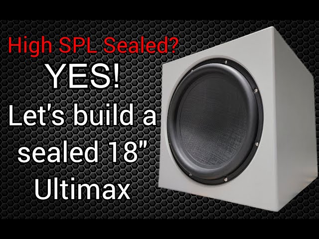 Ultimate DIY Subwoofer. Let's Build The 18" Ultimax