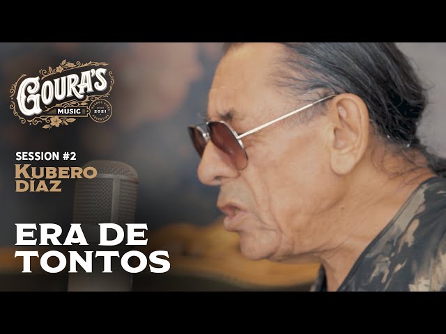 Kubero Díaz - Era de Tontos (Goura's Sessions #2)