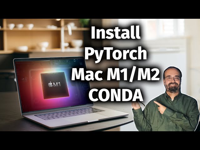 How to Install PyTorch GPU for Mac M1/M2 with Conda