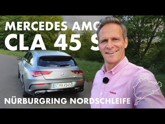 Mercedes AMG CLA 45 S Shooting Brake | Vollgas auf der Nürburgring-Nordschleife | Matthias Malmedie